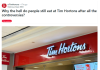 Tim Hortons屡爆卫生问题，为何生意照样火爆？
