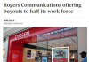 大动作！电信巨头Rogers让一半员工自愿离职，涉12500人