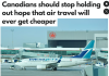联邦交通部长放话: 别指望加拿大机票降价, 贵是"常态" ...