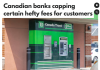 $10封顶! 加拿大银行这笔手续费终于降了, 3月12日正式生效